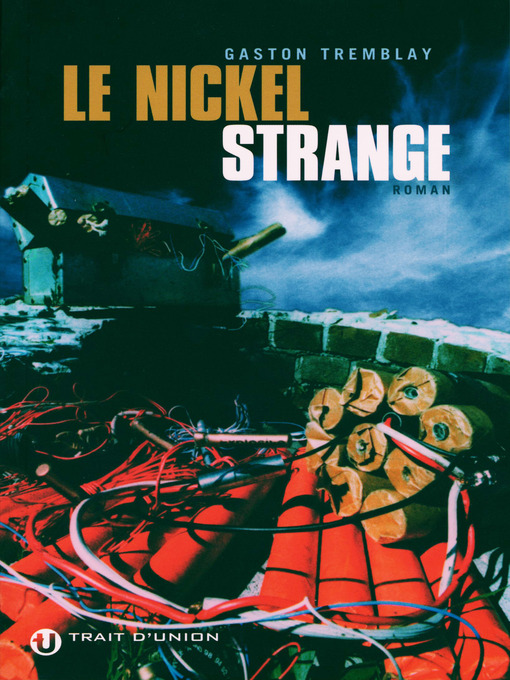 Title details for Nickel Strange by Gaston Tremblay - Available